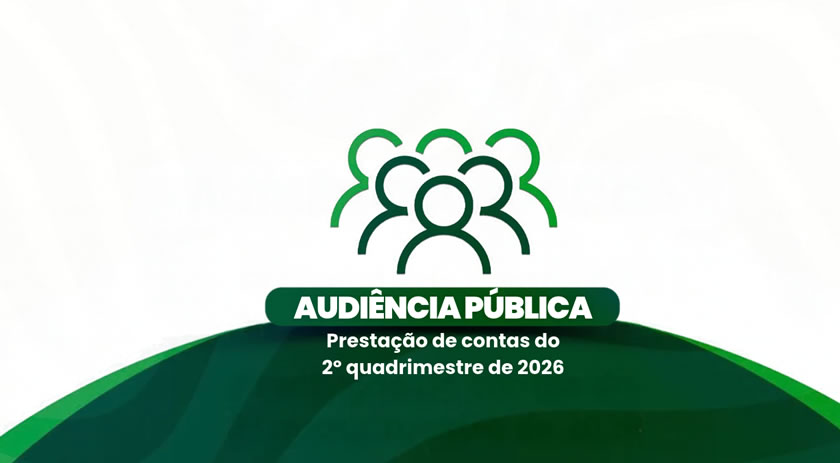 Prefeitura realiza audiência pública para prestação de contas do 2º quadrimestre de 2026