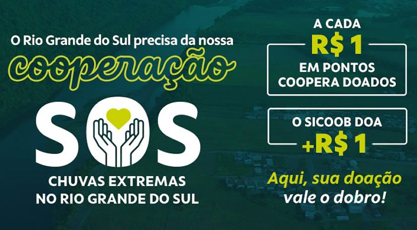 Campanha promovida pelo Sicoob arrecada valor superior a R$ 8,5 milhões para o Rio Grande do Sul