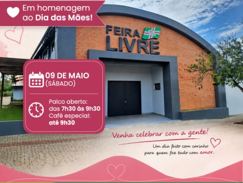 Feira Livre terá café especial em comemoração ao Dia das Mães neste sábado (09)