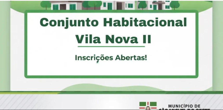 São Miguel do Oeste abre inscrições para moradias populares no Conjunto Vila Nova II
