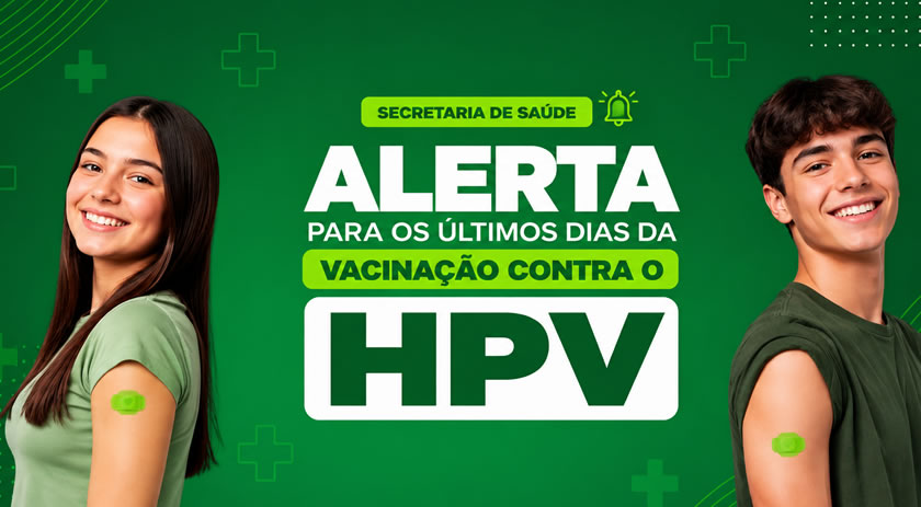 Secretaria de Saúde alerta para os últimos dias da vacinação contra o HPV para jovens de 15 a 19 anos