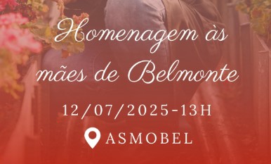Cultura realizará evento em homenagem às mães Belmontenses