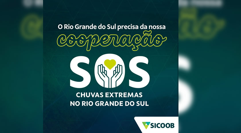 Sicoob divulga medidas emergenciais para os cooperados afetados pelas enchentes no Rio Grande do Sul