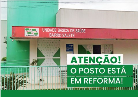A ESF Salete está em reforma, mas os atendimentos continuam
