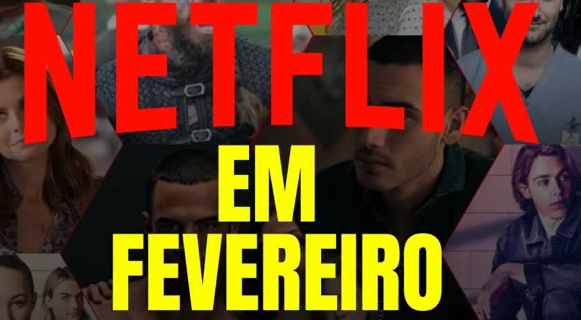 5 lançamentos da Netflix em fevereiro